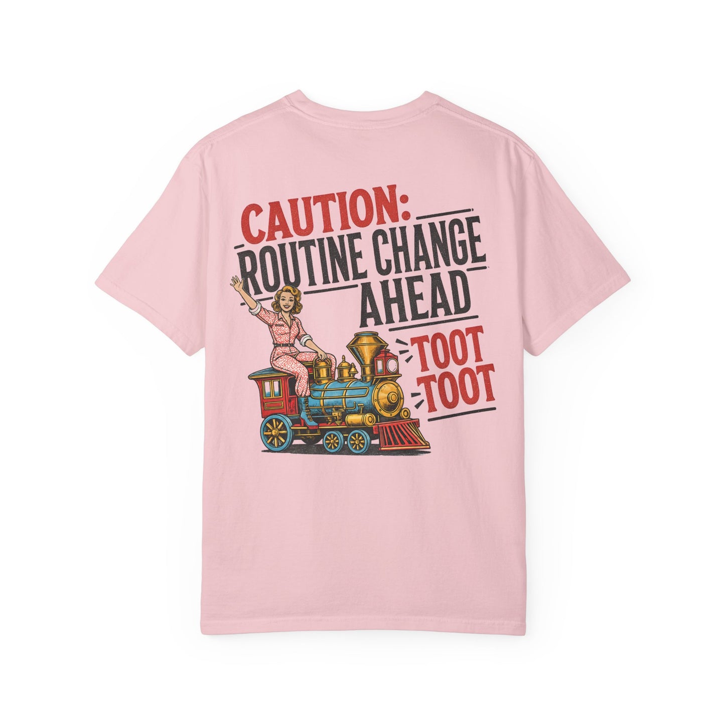 "Caution: Routine Change Ahead — Toot Toot" Vintage Train Graphic BACK PRINT