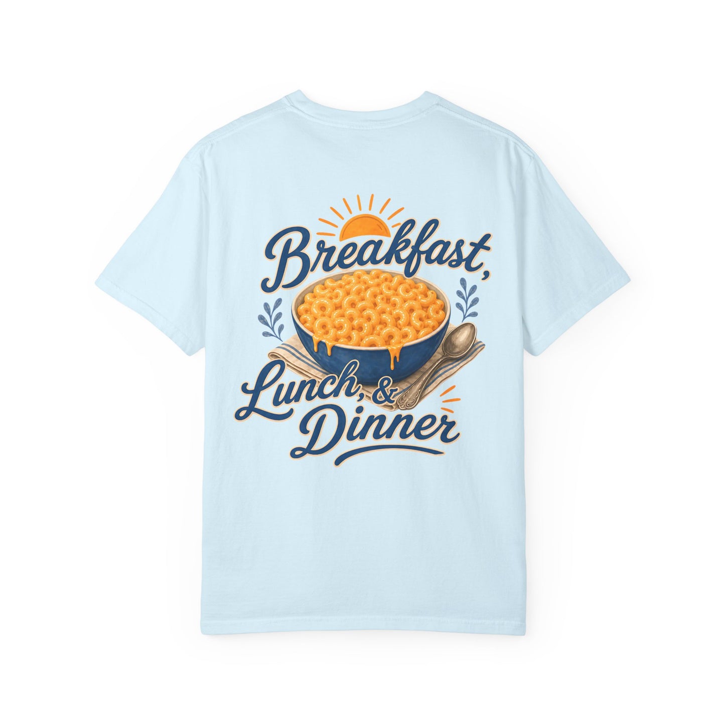 Macaroni and Cheese Lover T-Shirt — “Breakfast, Lunch & Dinner” Graphic Tee Adult BACK PRINT
