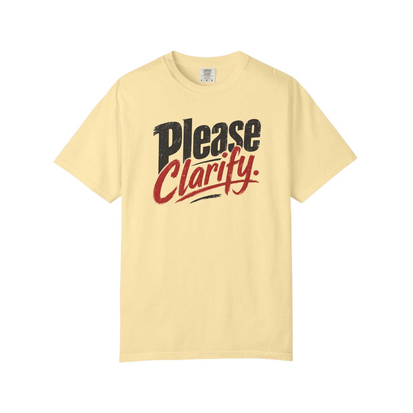 Please Clarify T-Shirt — Retro Script Graphic Tee for Conversational Humor