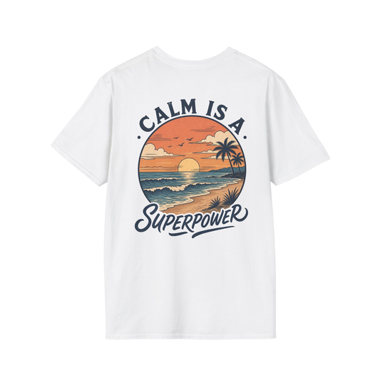 Calm Is A Superpower Graphic Tee