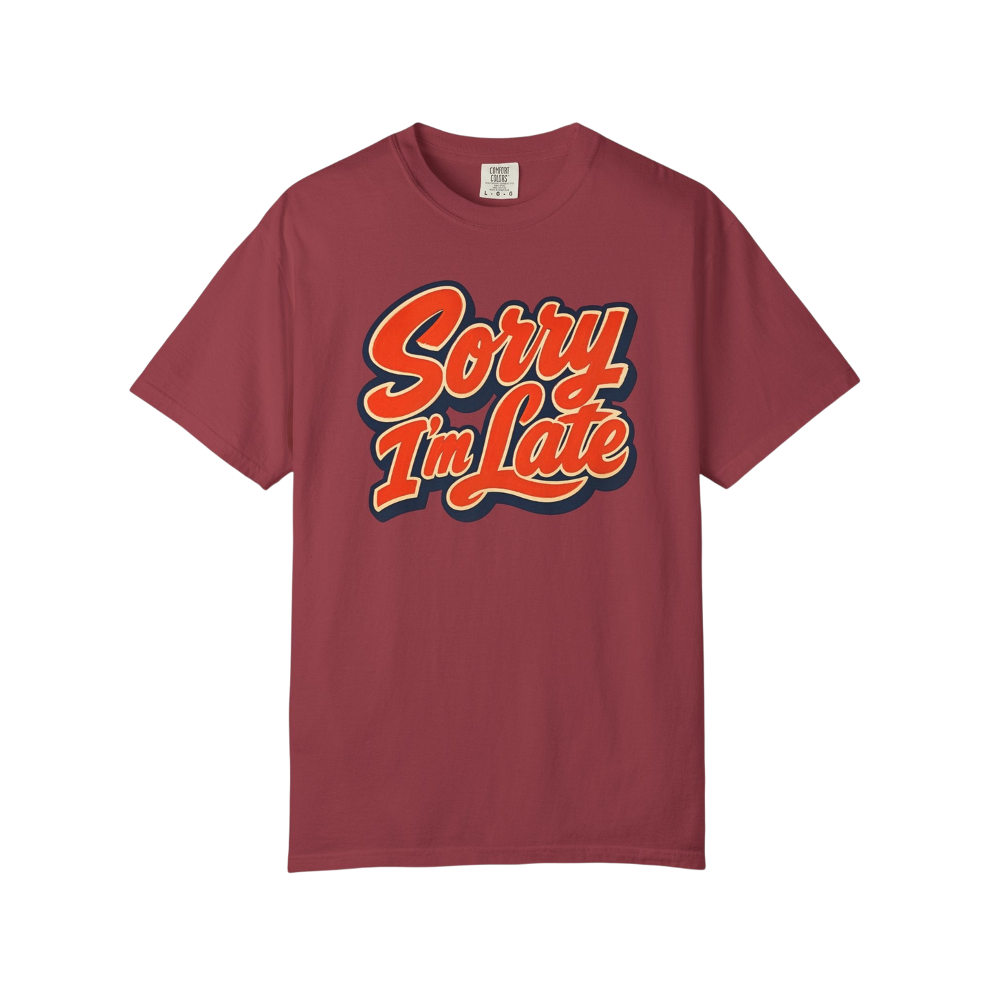 Sorry I'm Late Graphic T-Shirt — Retro Script Casual Tee