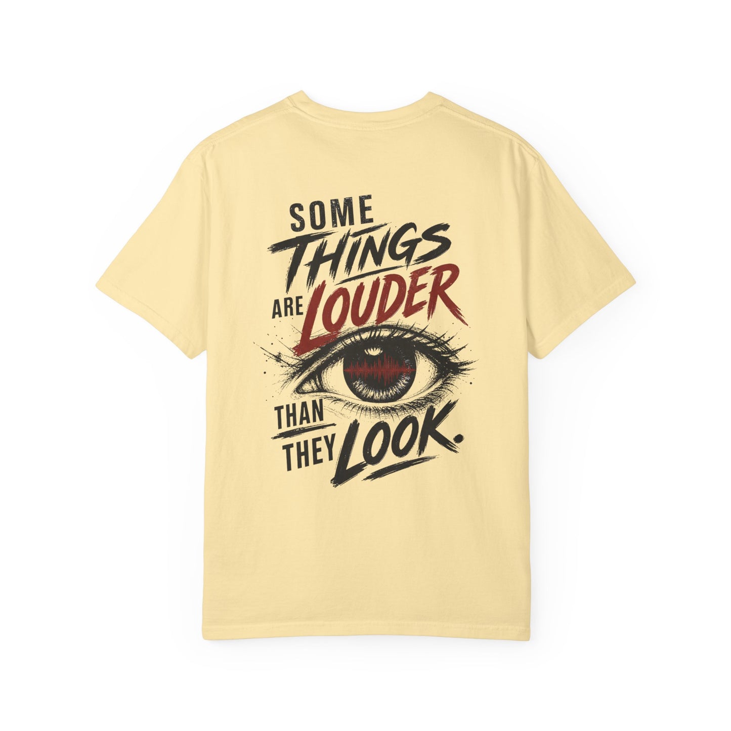 “Some Things Are Louder Than They Look” Graphic Tee Sensory Processing