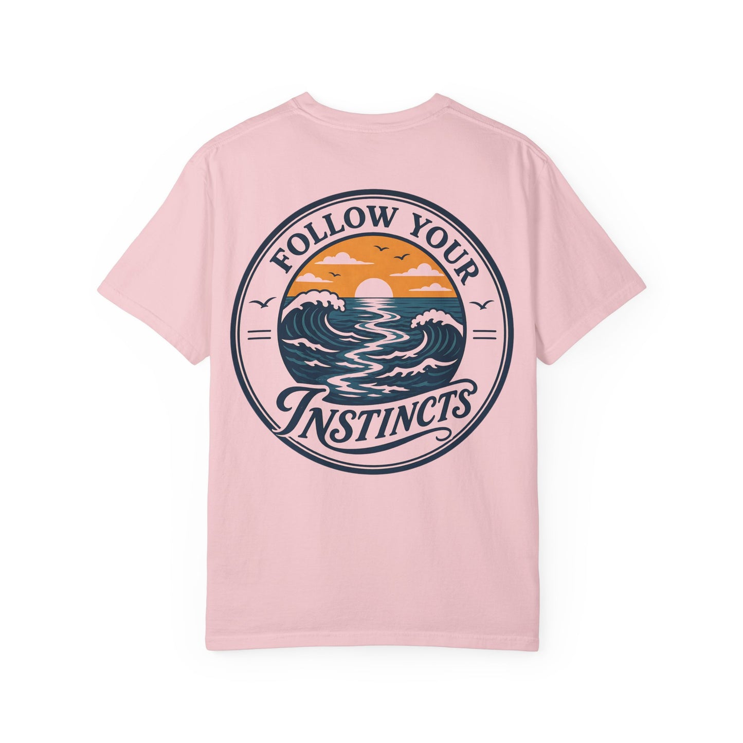 "Follow Your Instincts" Ocean Sunset Graphic Tee Shirt
