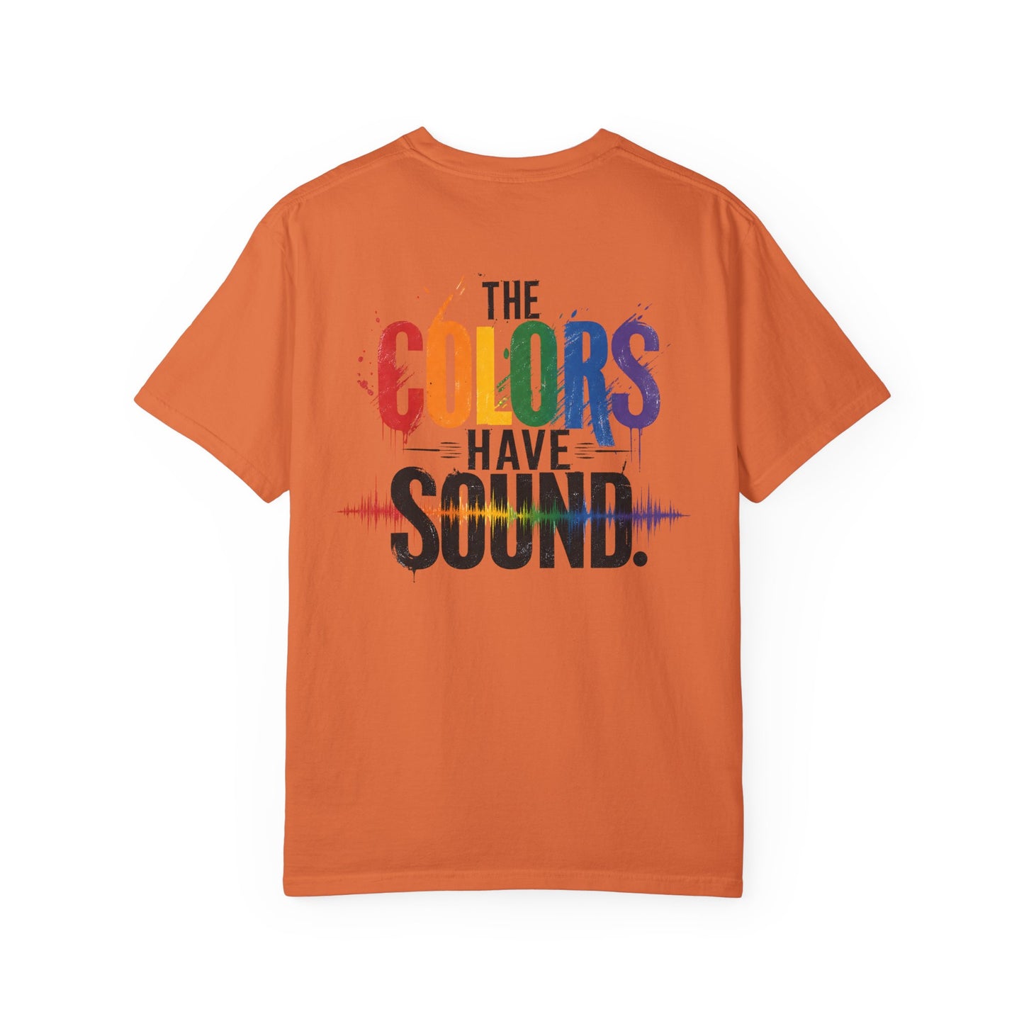 "The Colors Have Sound" Crossed sensory experiences - Synesthesia Tee-Shirt