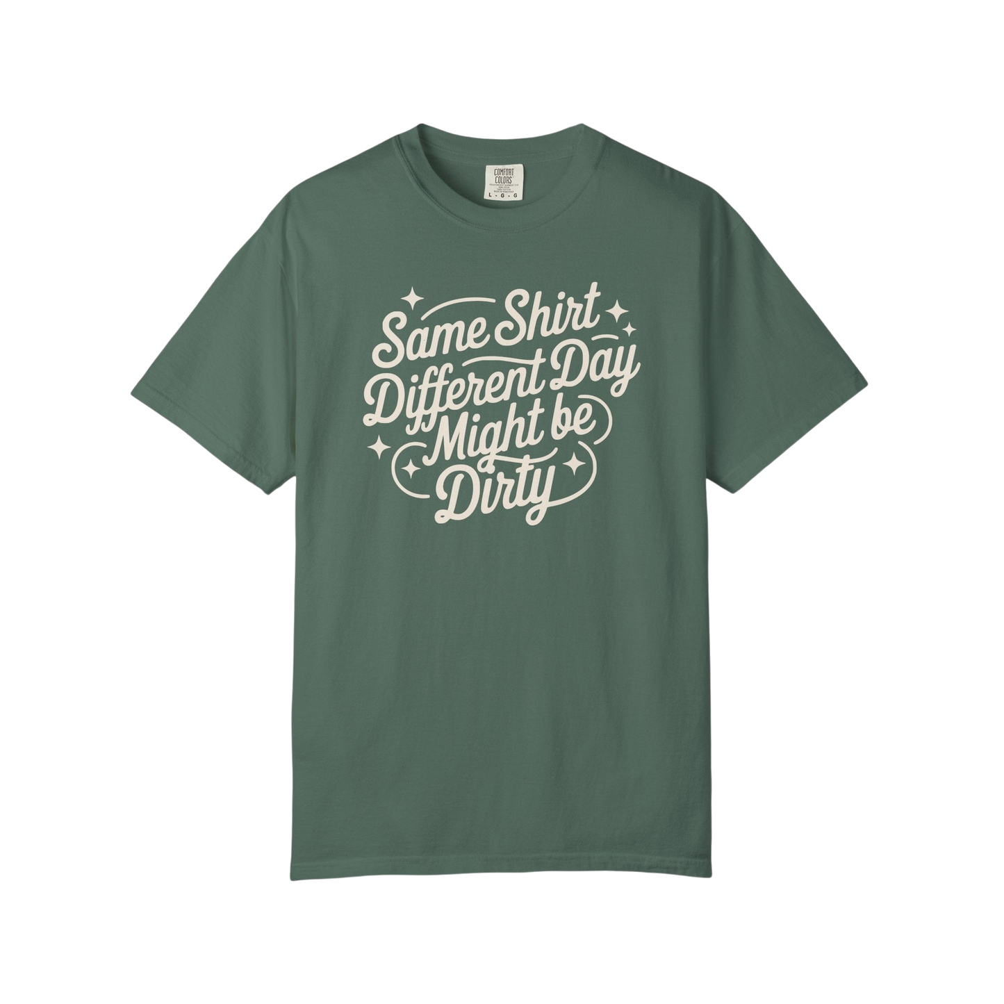 "Same Shirt Different Day Might Be Dirty" Autism Routine Minded Graphic Tee