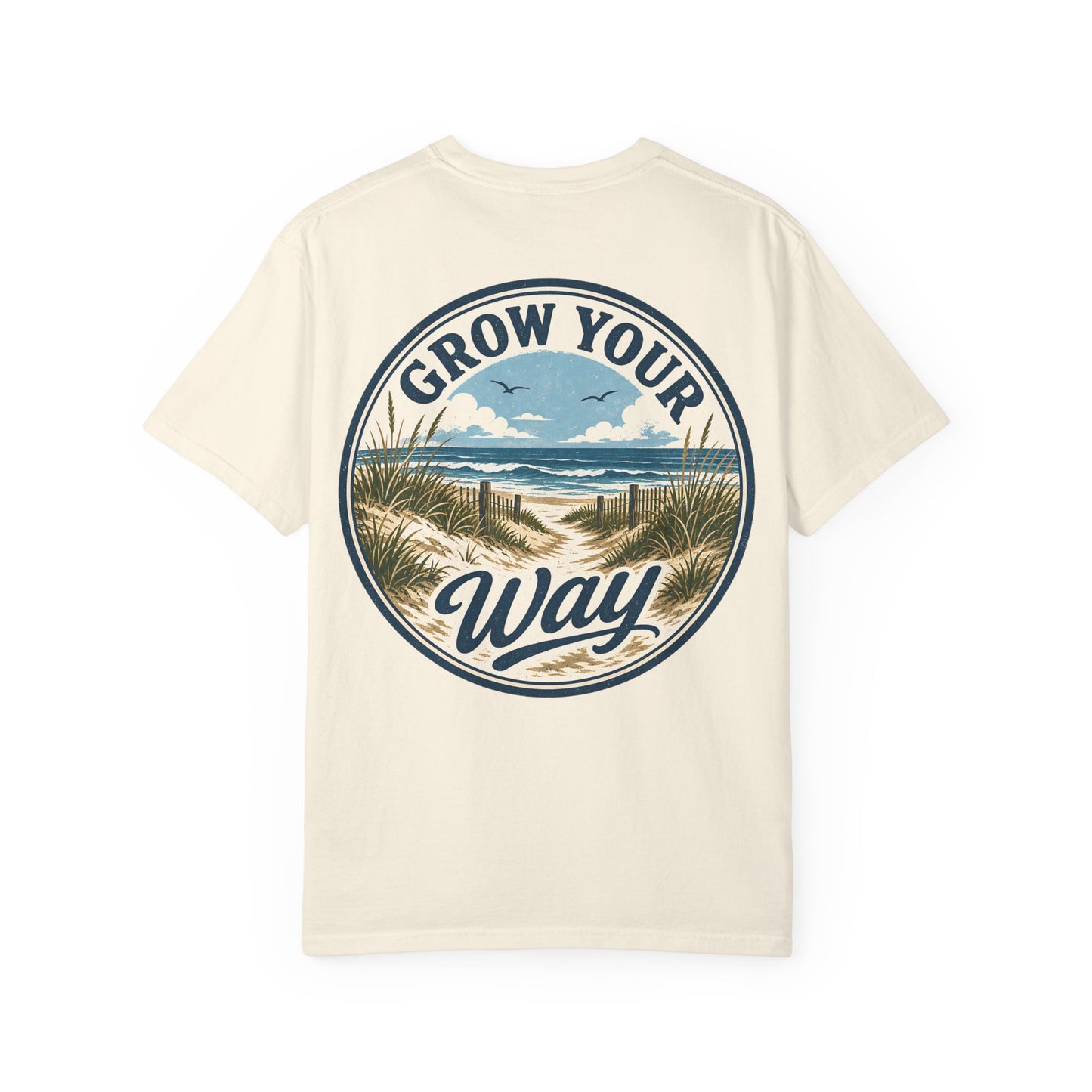 "Grow Your Way" Beach Scenic T-Shirt