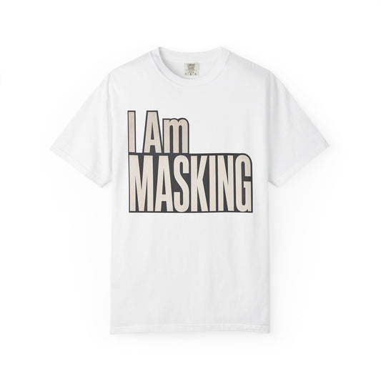 I Am Masking T-Shirt — Bold Retro Graphic Tee for Self-Care &amp; Mask Awareness image 1