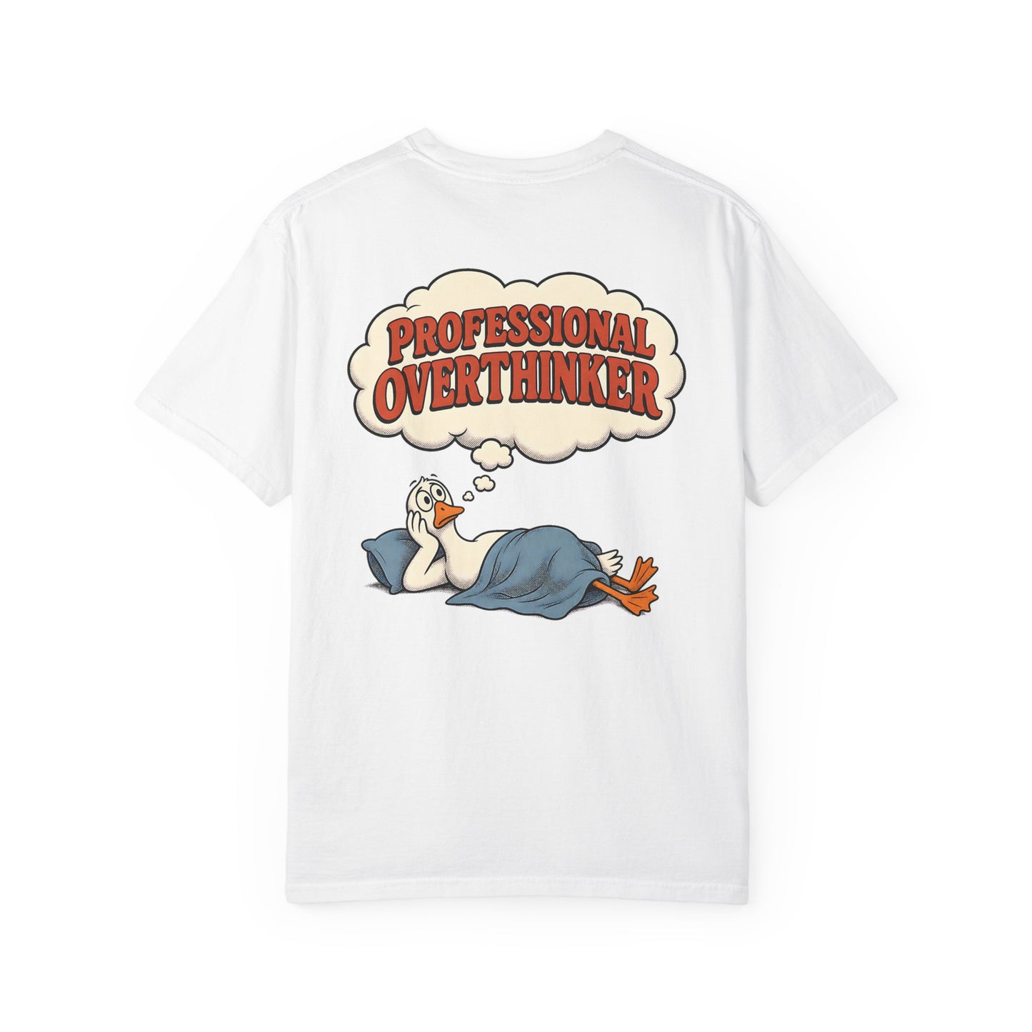 Professional Overthinker T-Shirt — BACK PRINT -Silly Goose Graphic Tee