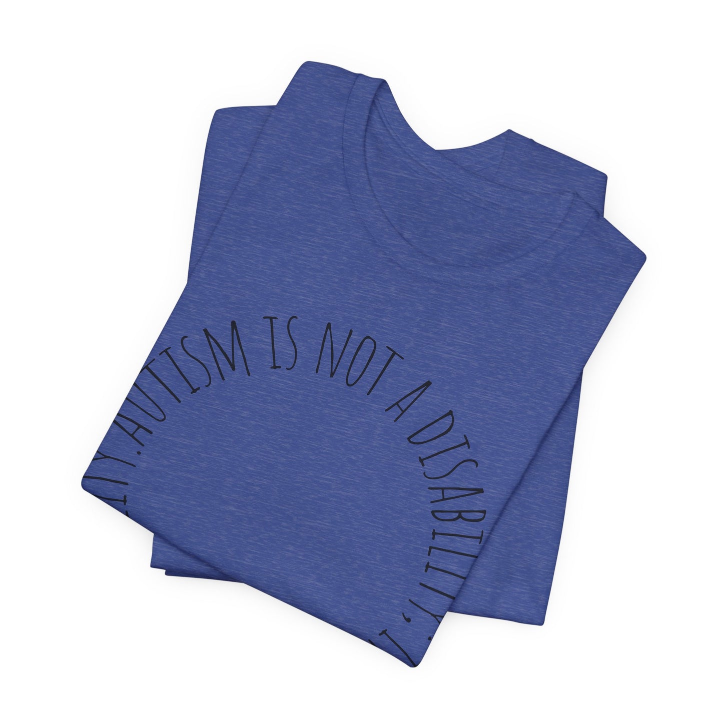 Autism Awareness - Autism Is Not a Disability Tee — A Different Ability -Circle Graphic T-Shirt image 21