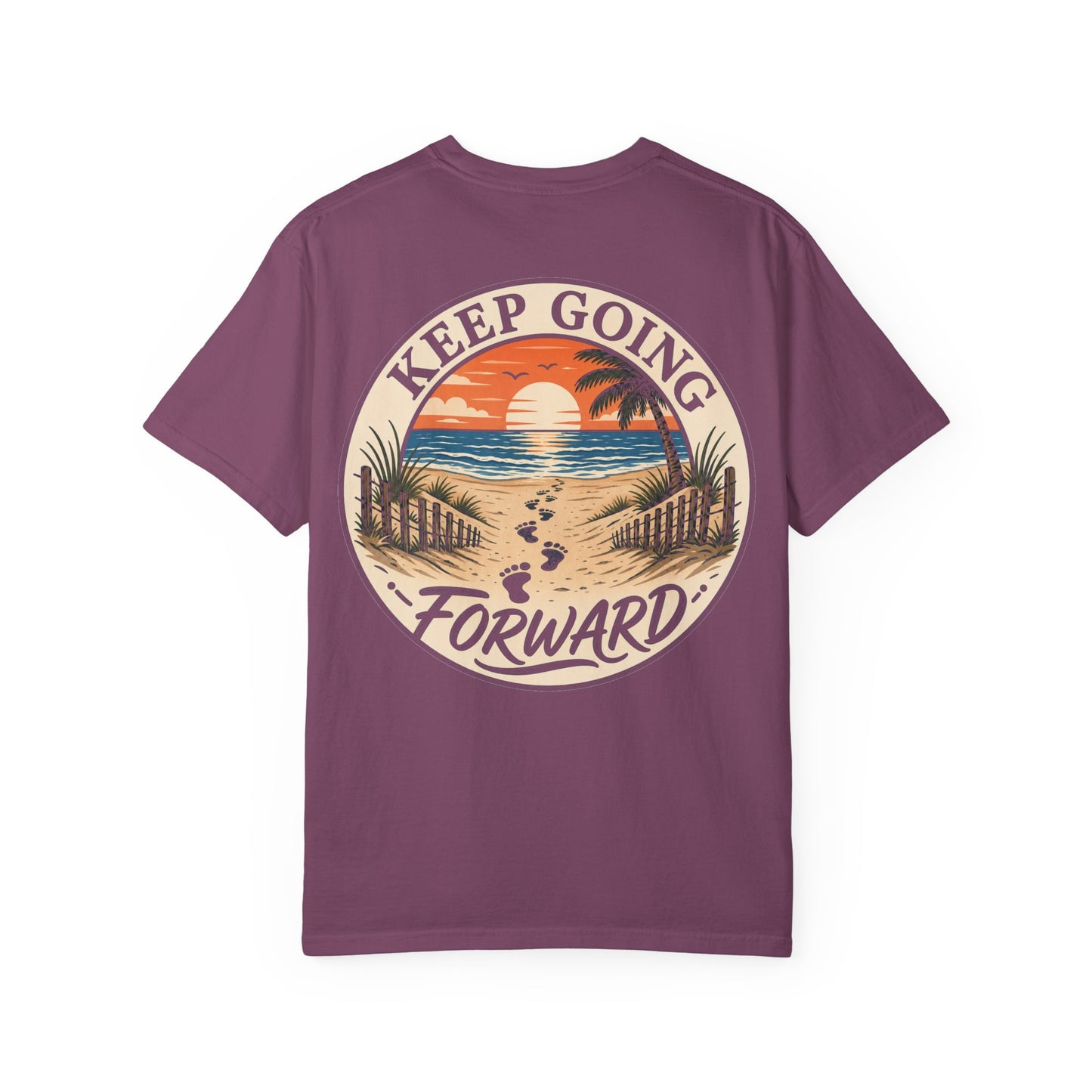 Keep Going Forward Sunset Beach T-Shirt