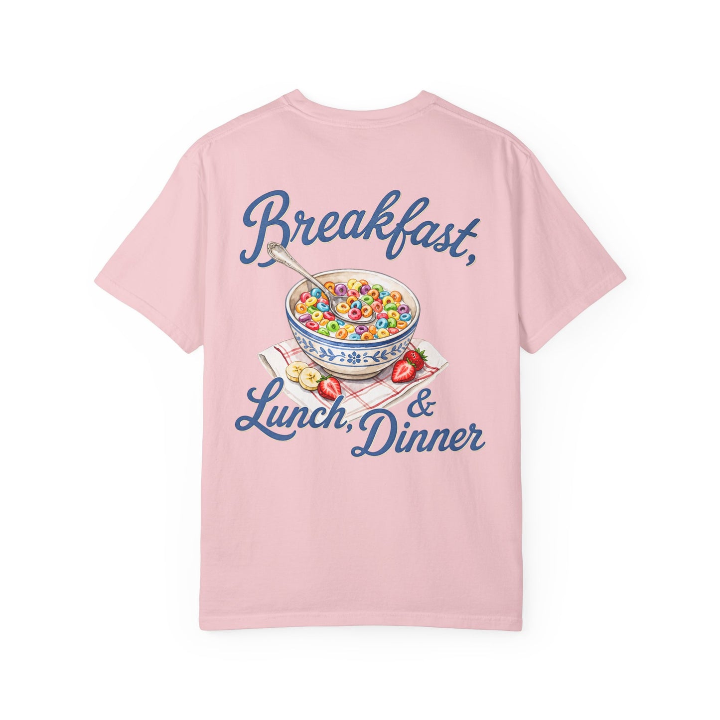 Cereal Bowl T‑Shirt – “Breakfast, Lunch & Dinner” Graphic Tee BACK PRINT