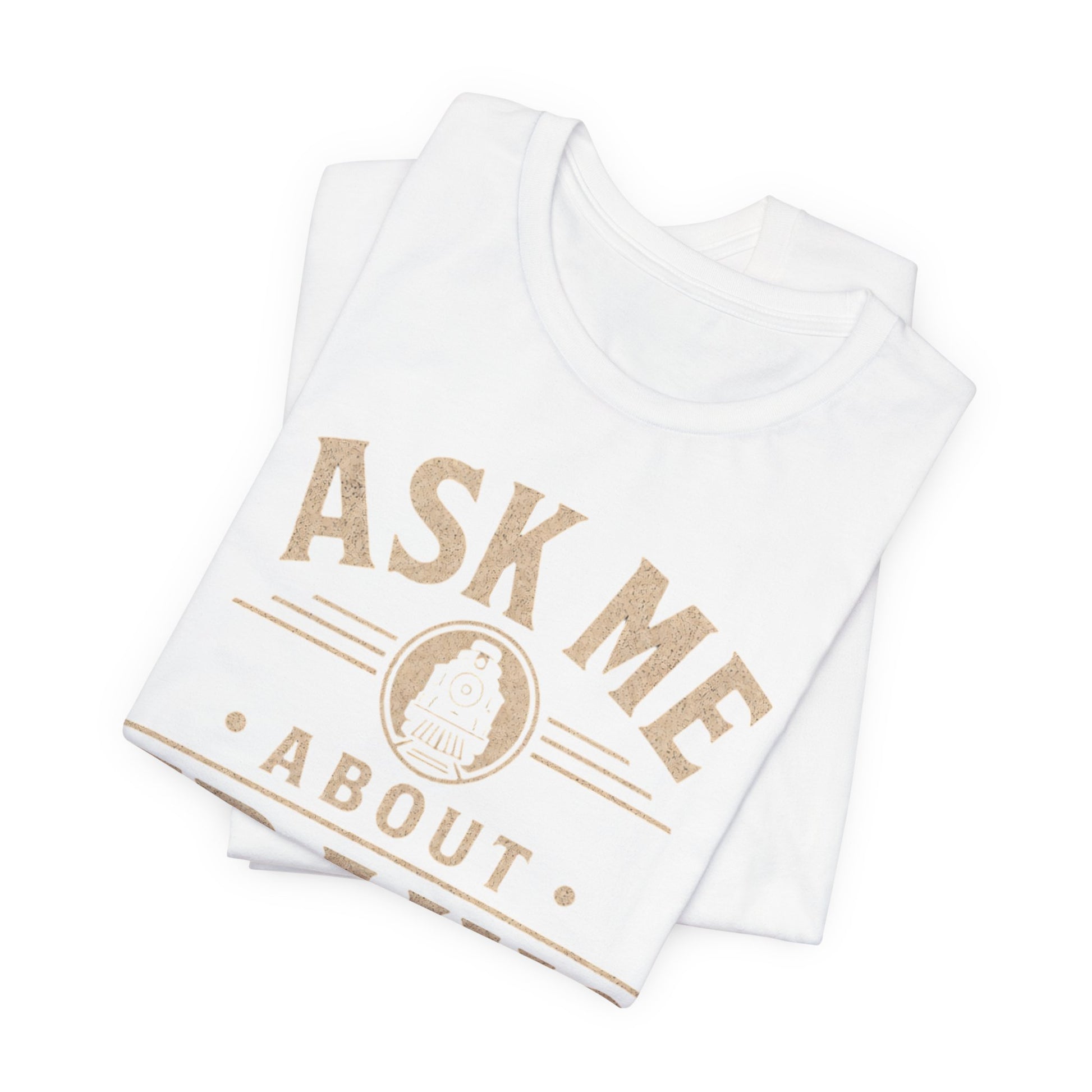 Ask Me About Trains Shirt — Vintage Railroad Tee for Train Enthusiasts image 5
