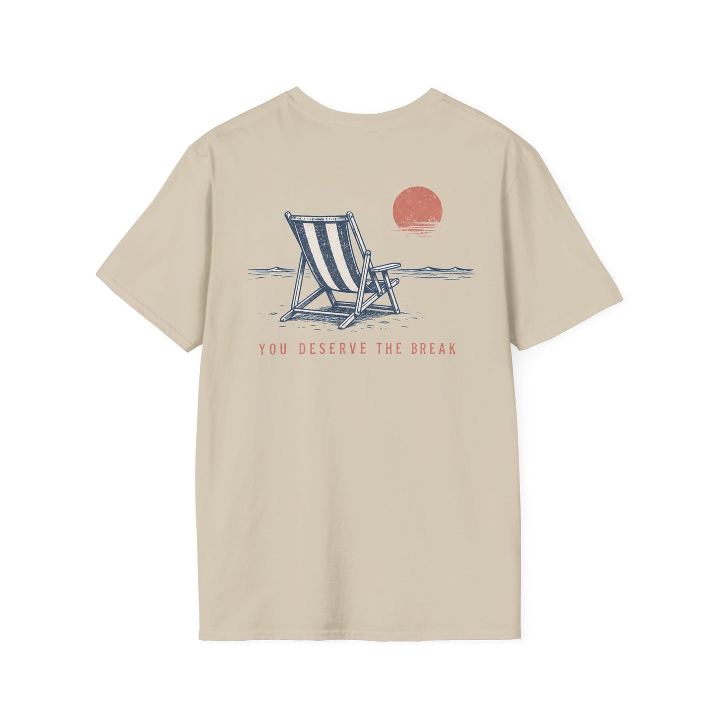 You Deserve The Break Sunset Beach Chair T-Shirt BACK PRINT