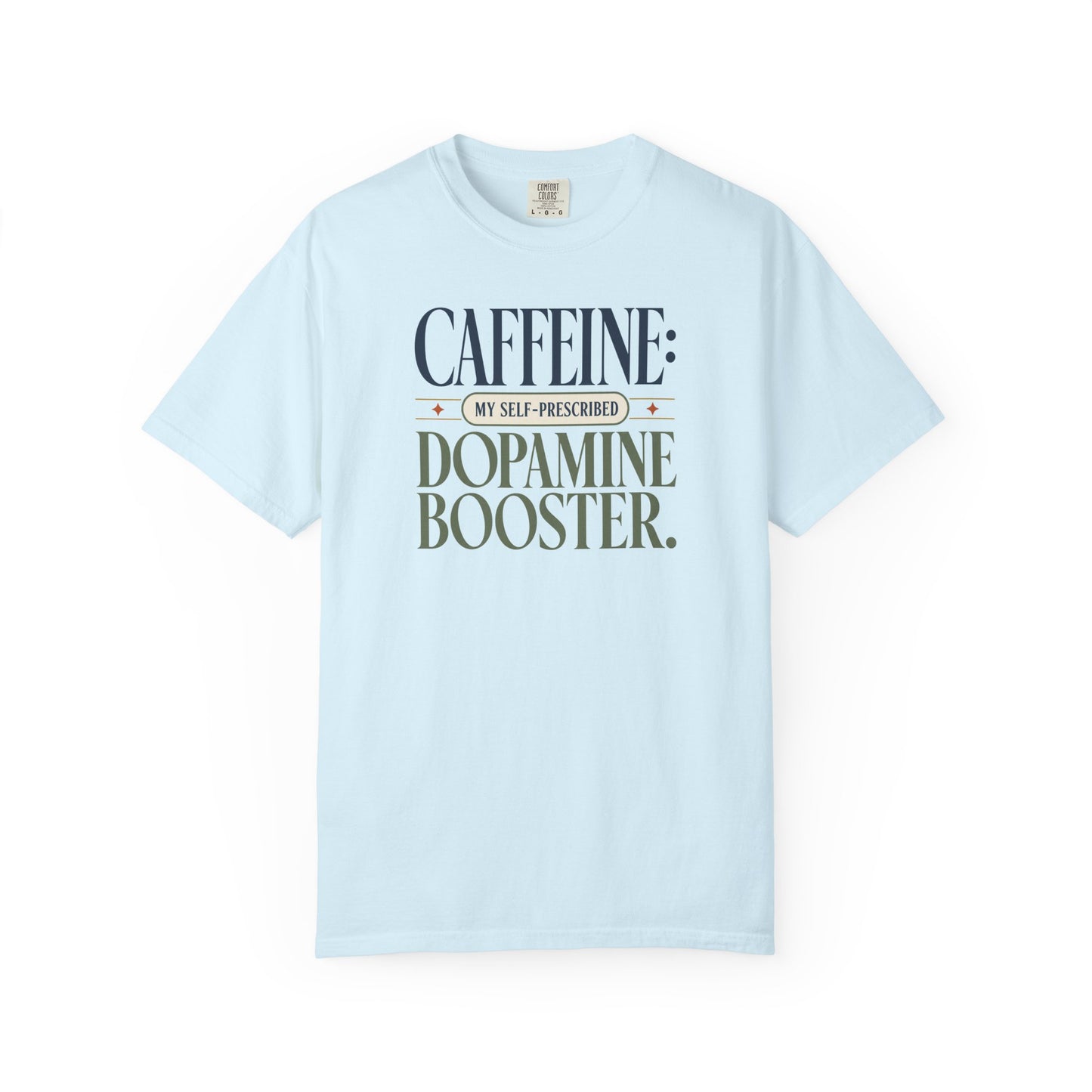 Caffeine: My Self-Prescribed Dopamine Booster ADHD T-Shirt