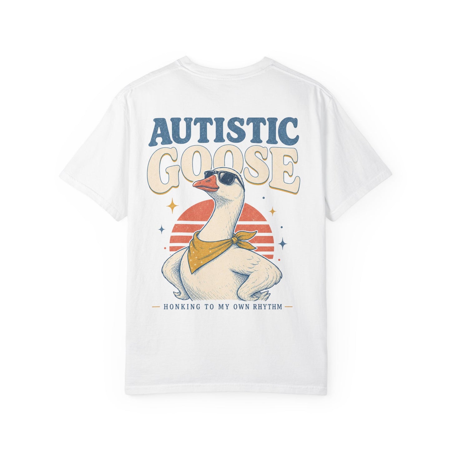 Autistic Silly Goose T-Shirt —BACK PRINT- Retro Silly Goose Design, “Working to My Own Rhythm” Autism Pride Tee