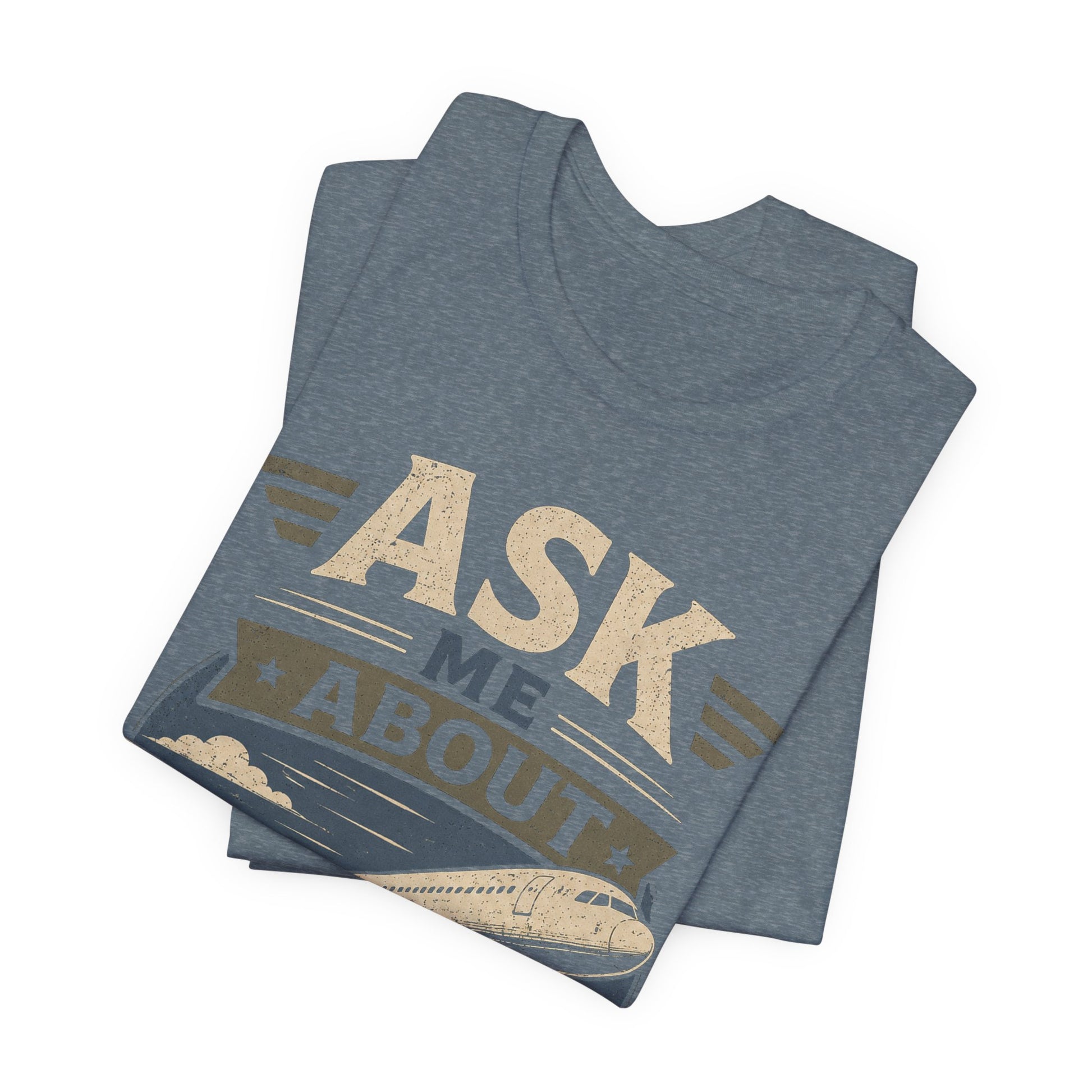 Ask Me About Planes T-Shirt — Aviation Special Interest Graphic Tee image 3