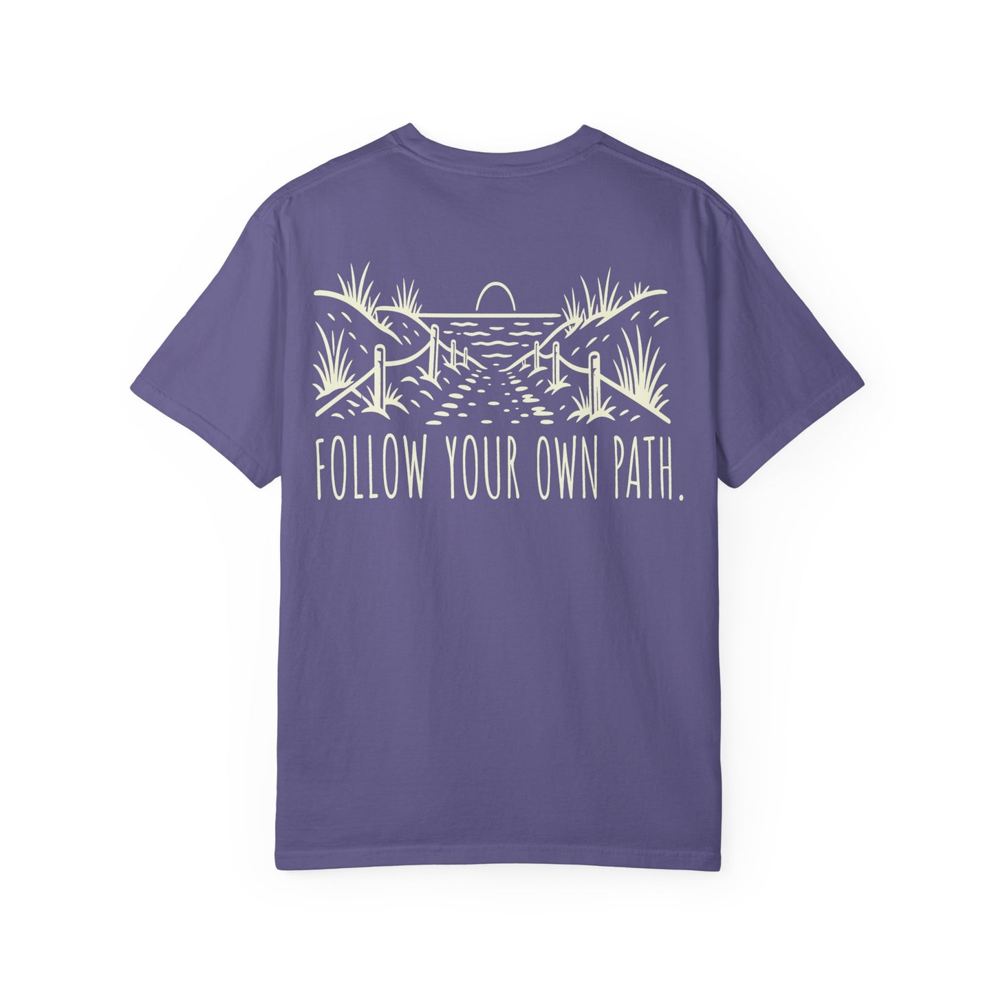 Follow Your Own Path Graphic Tee (Outdoor Adventure, Inspirational) BACK PRINT t-shirt