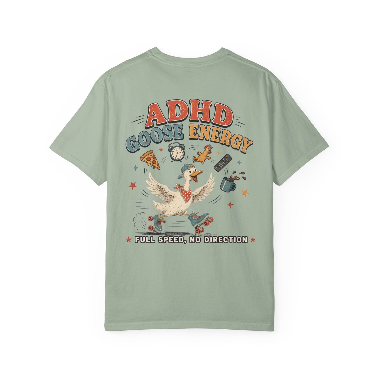 ADHD Silly Goose Energy T-Shirt — "Full Speed, No Direction" BACK PRINT Graphic Tee
