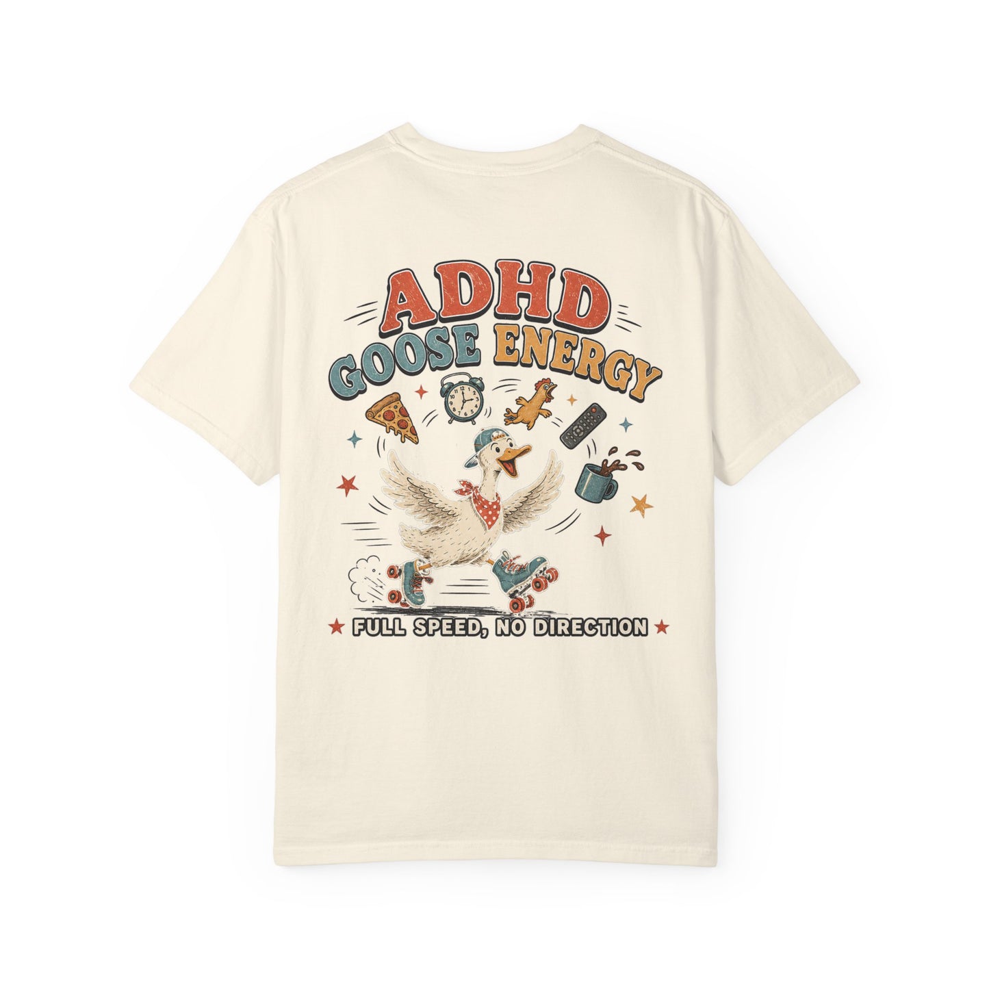 ADHD Silly Goose Energy T-Shirt — "Full Speed, No Direction" BACK PRINT Graphic Tee