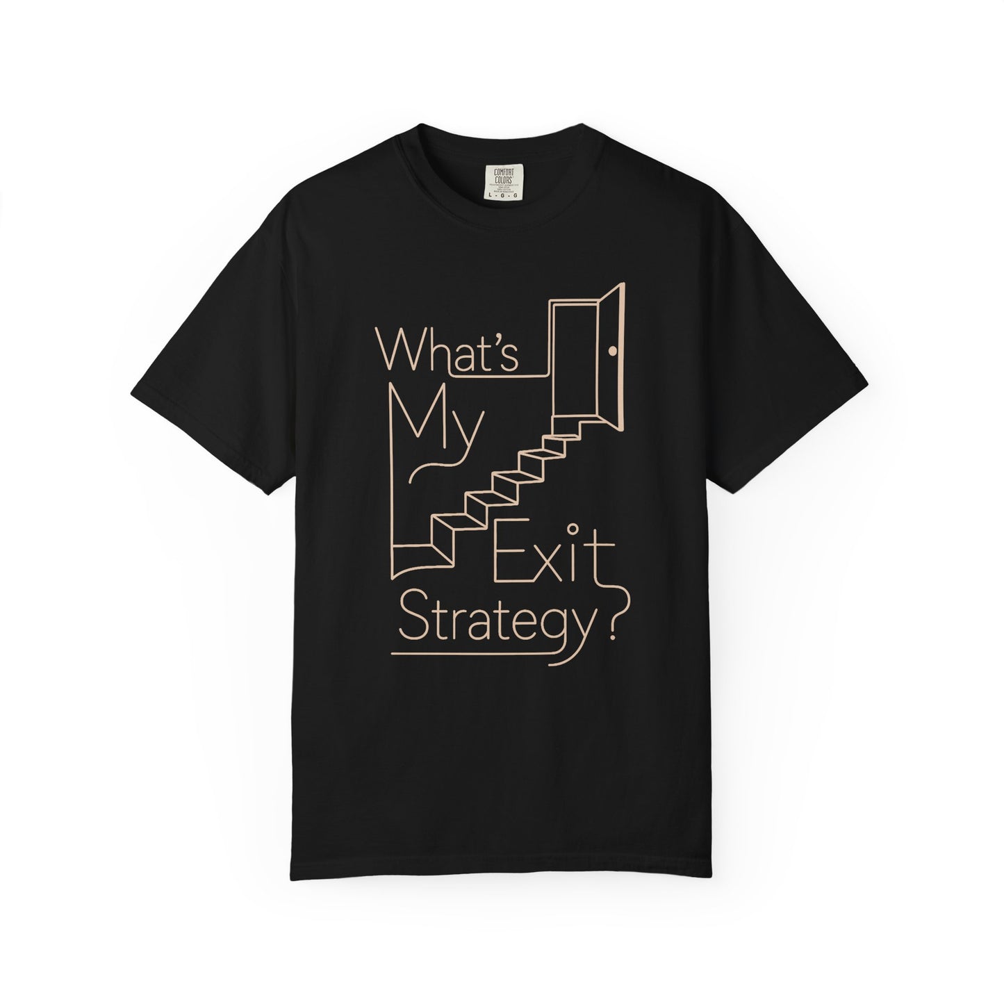 What's My Exit Strategy? T‑Shirt — Funny Minimalist Staircase Design