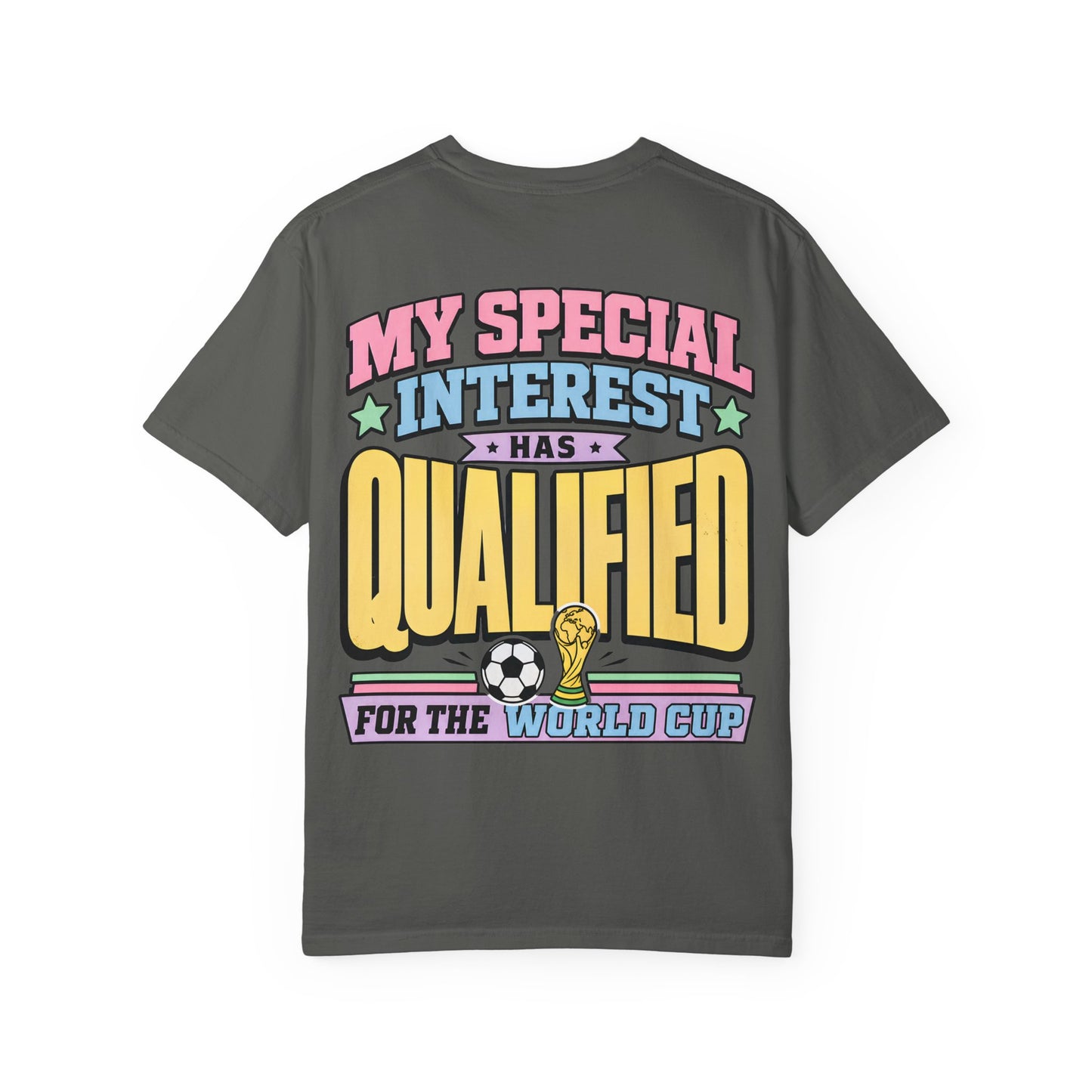 World Cup Fan T-Shirt — "My Special Interest Has Qualified" Retro Soccer Tee BACK PRINT