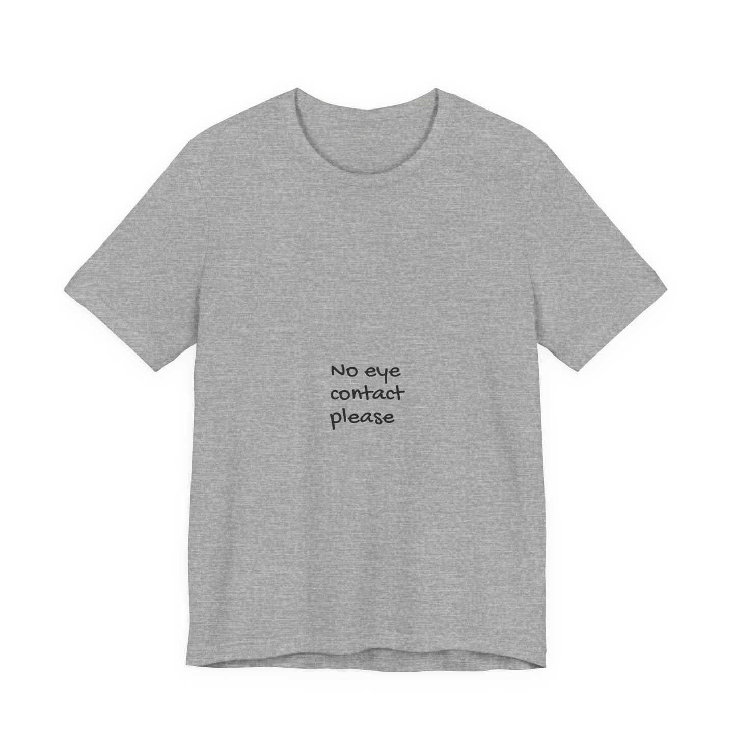 No Eye Contact Please T-Shirt — Funny Introvert Social Humor Tee image