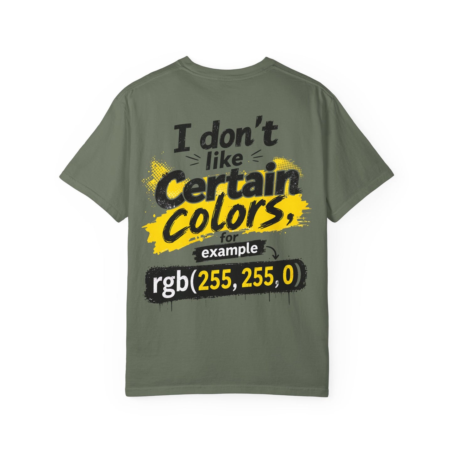 “I Don't Like Certain Colors (rgb(255,255,0))” Humorous RGB Graphic T-Shirt —