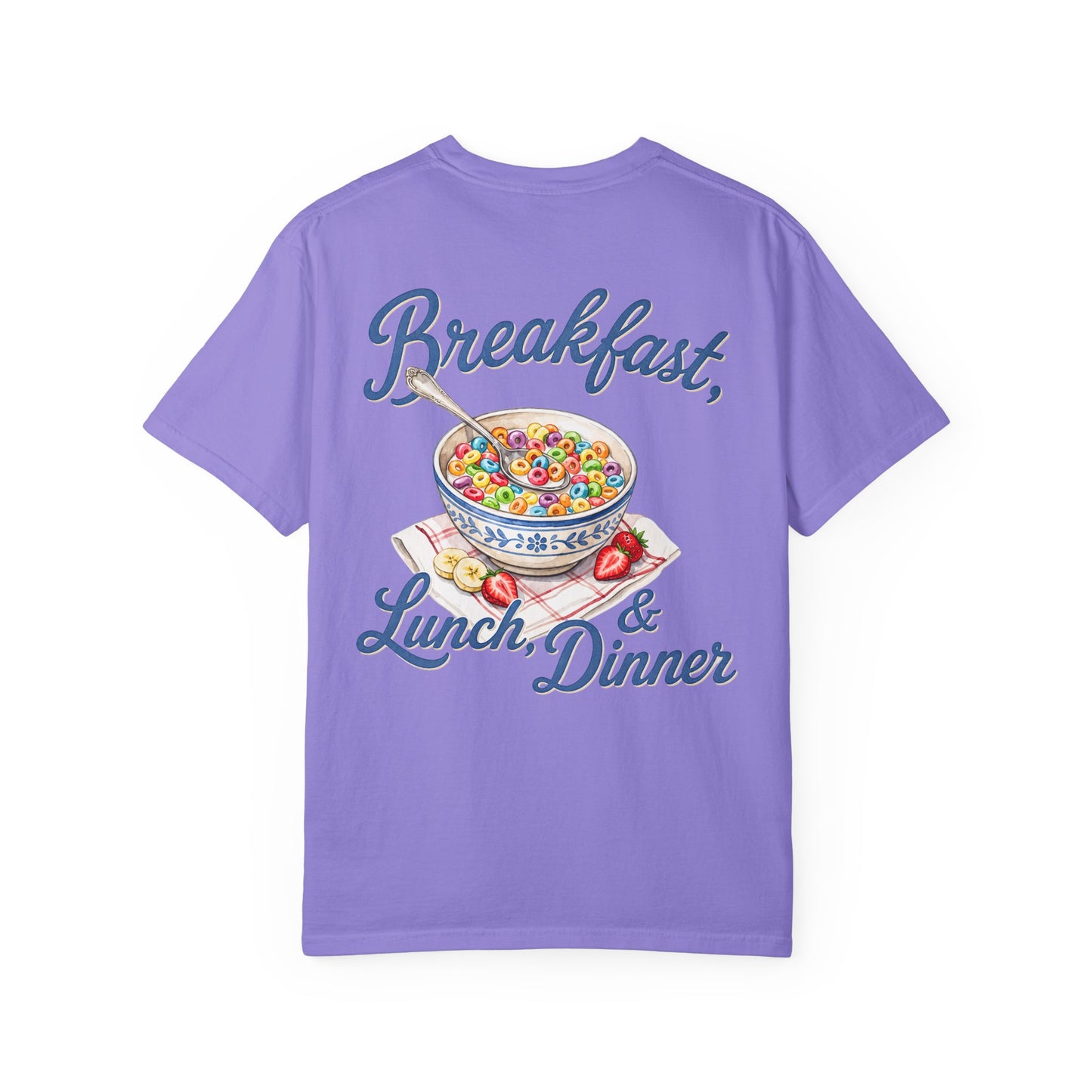 Cereal Bowl T‑Shirt – “Breakfast, Lunch & Dinner” Graphic Tee BACK PRINT