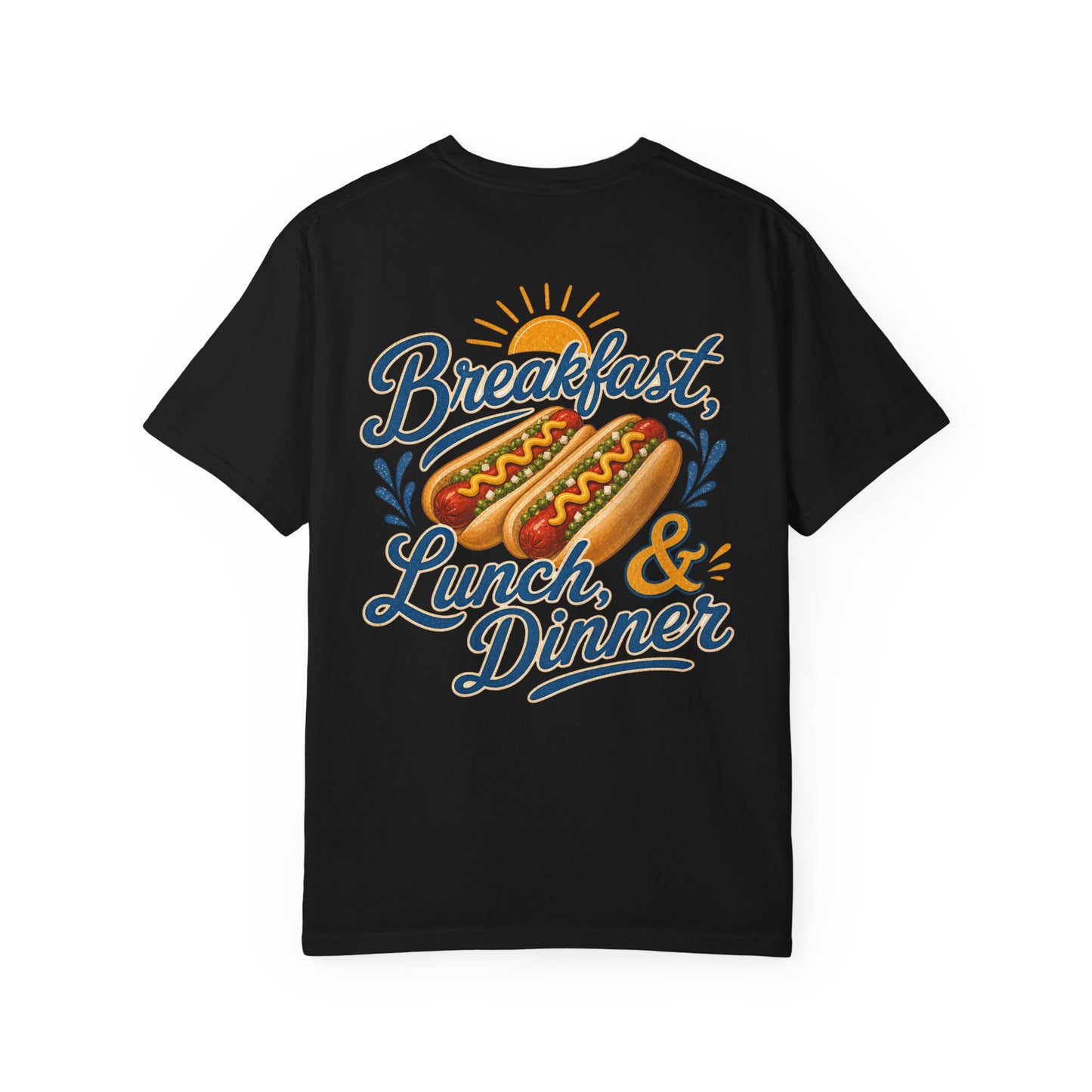 "Breakfast, Lunch & Dinner" Hot Dog Graphic Tee, routine, asd BACK PRINT