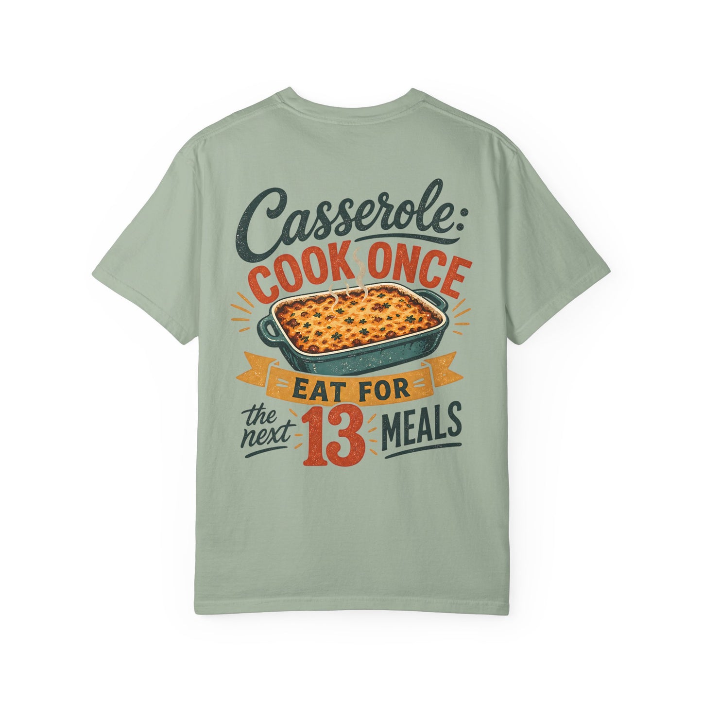 “Casserole: Cook Once, Eat for the Next 13 Meals” Autism Meal Routine Vintage Cooking Kitchen T-Shirt