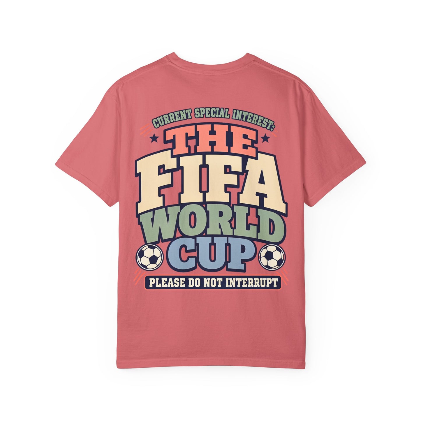 FIFA World Cup T-Shirt — "Please Do Not Interrupt" Retro Soccer Tee BACK PRINT Special Interest