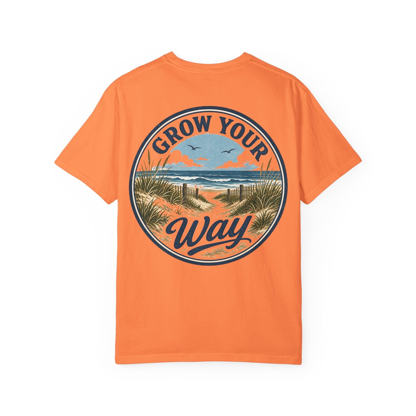 "Grow Your Way" Beach Scenic T-Shirt
