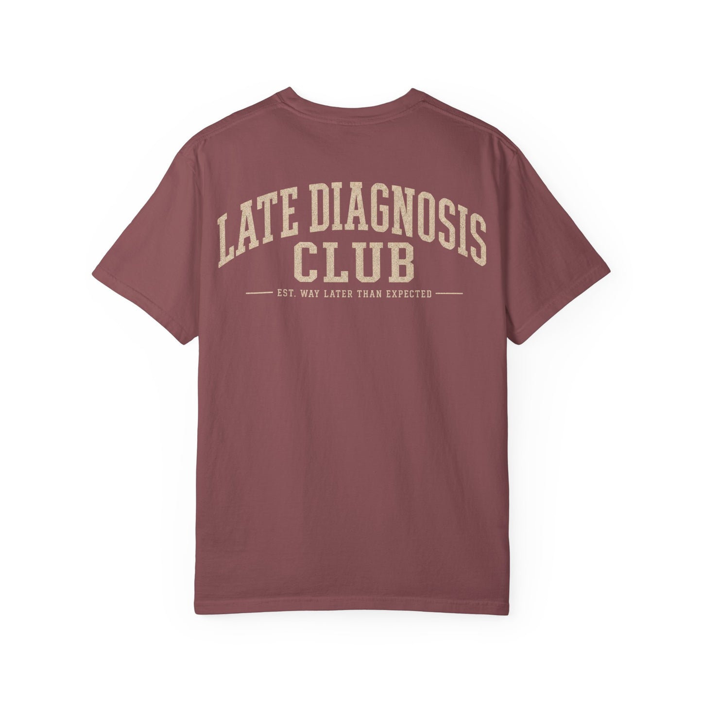 Late Diagnosis Club T-Shirt — Vintage Back Logo Tee BACK PRINT