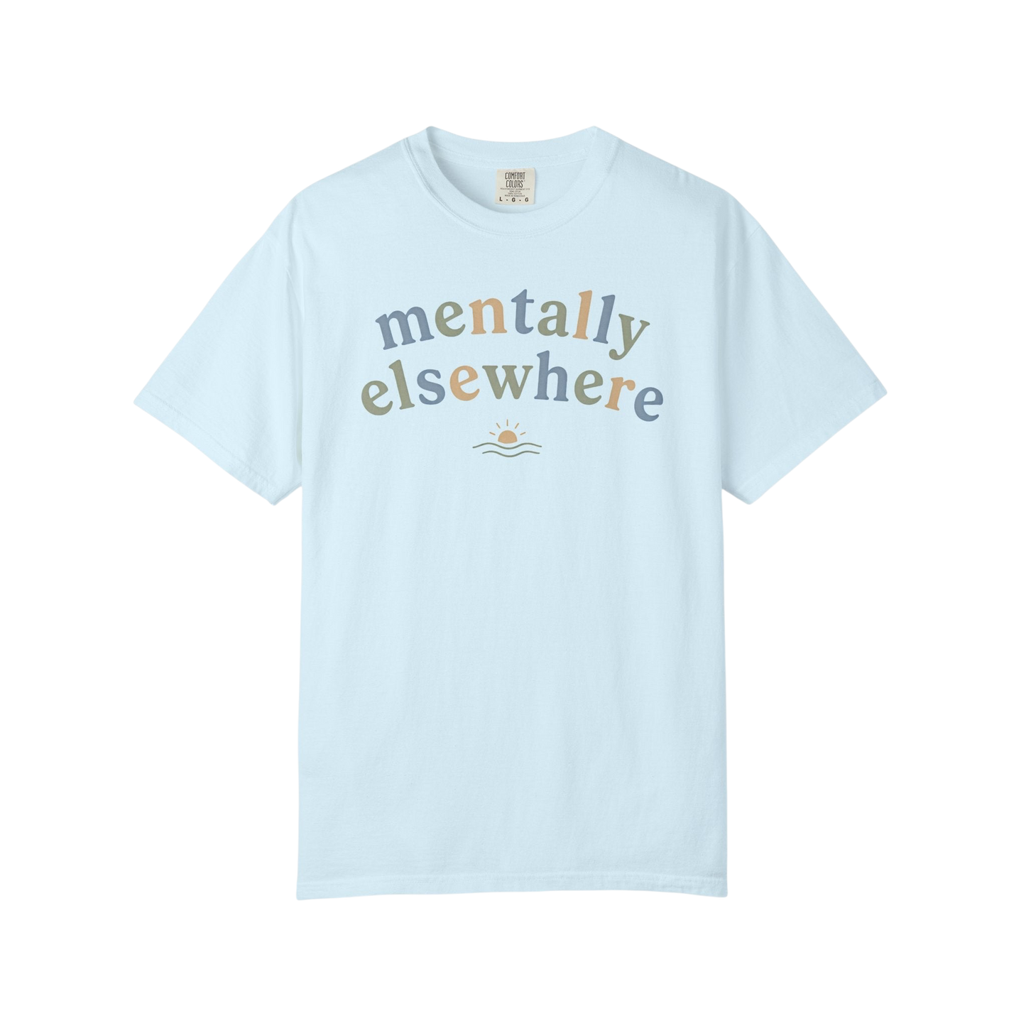 Mentally Elsewhere T-Shirt — Relaxed Vacation Vibe Tee