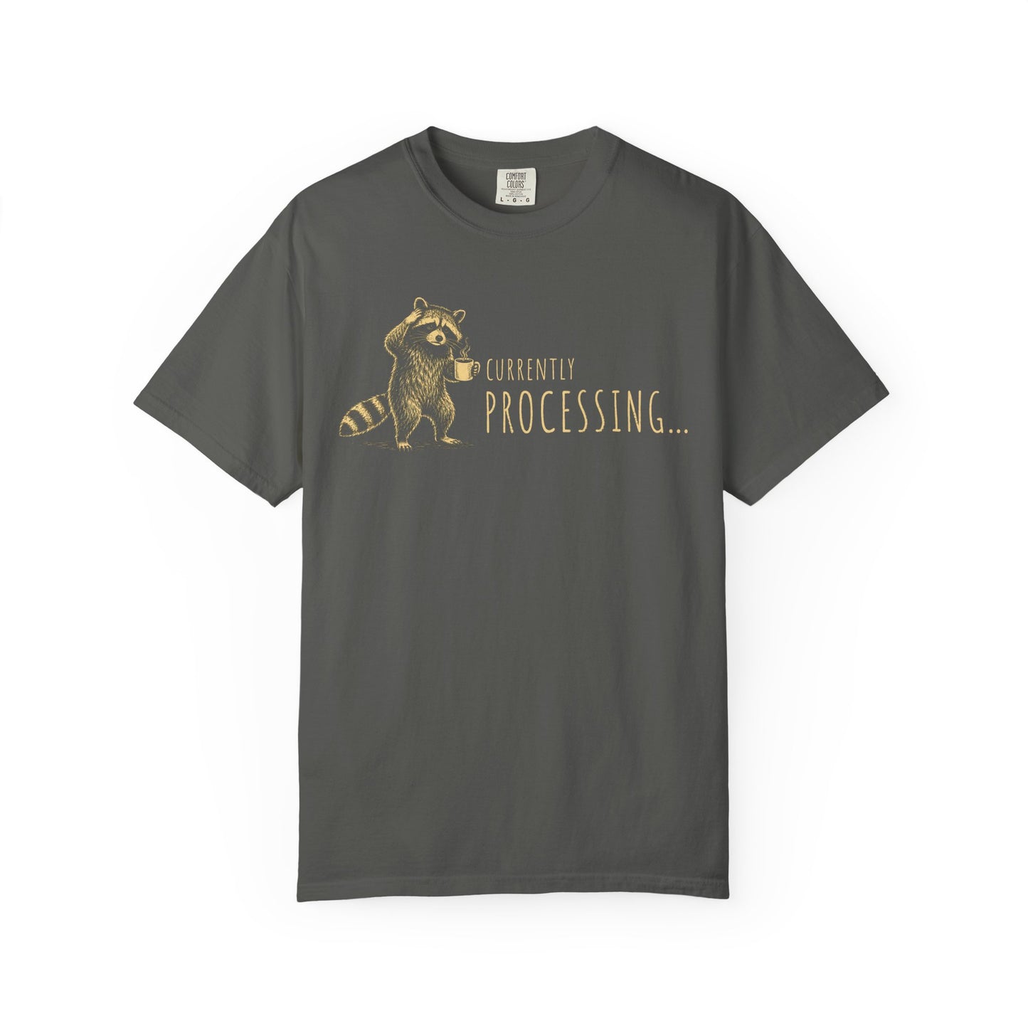 Currently Processing Raccoon T-Shirt