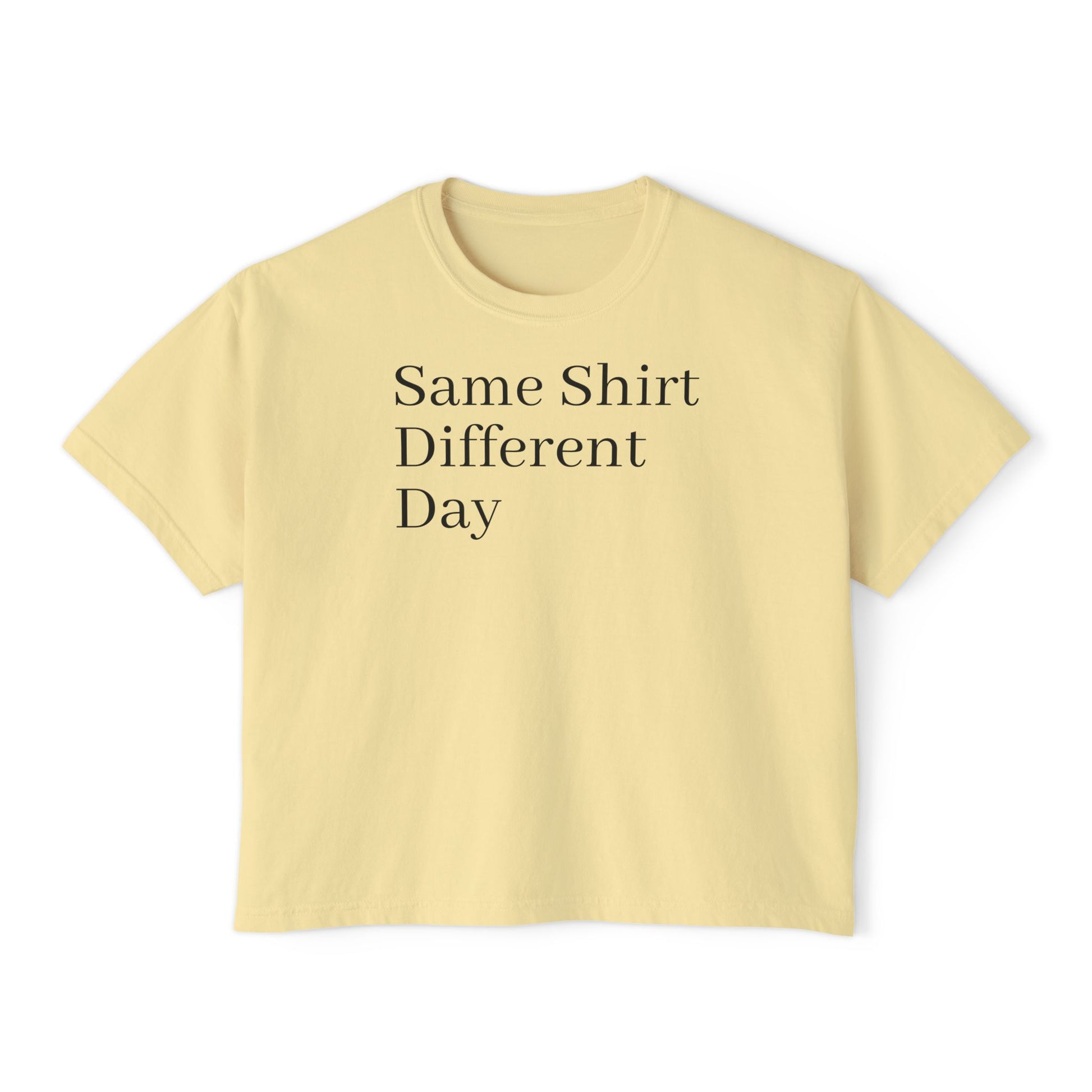 Same Shirt Different Day Boxy Tee — Womens Casual Graphic Tee image
