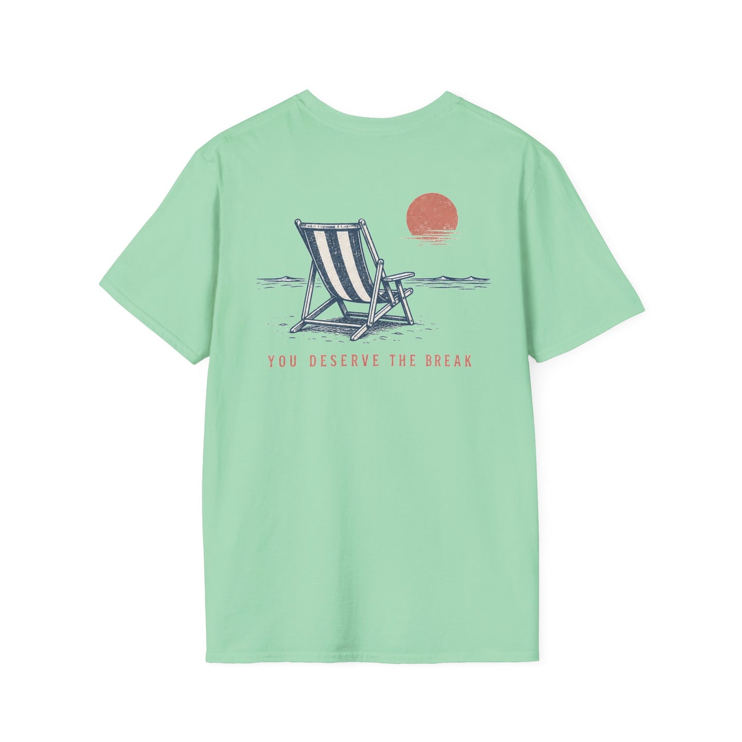 You Deserve The Break Sunset Beach Chair T-Shirt BACK PRINT
