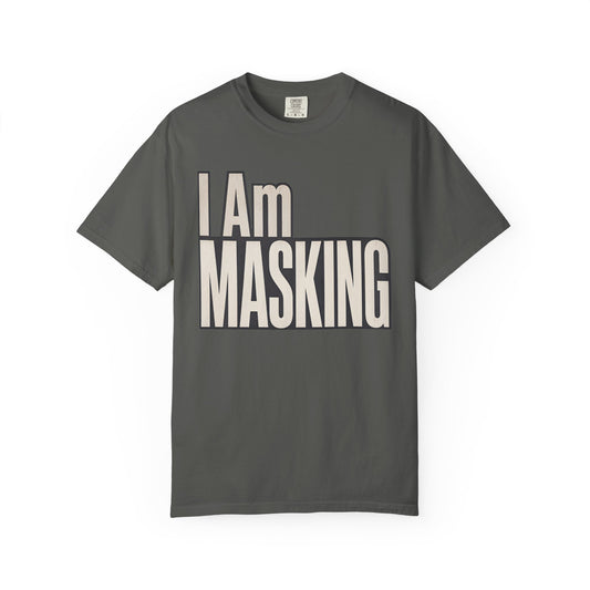 I Am Masking T-Shirt — Bold Retro Graphic Tee for Self-Care &amp; Mask Awareness image 0
