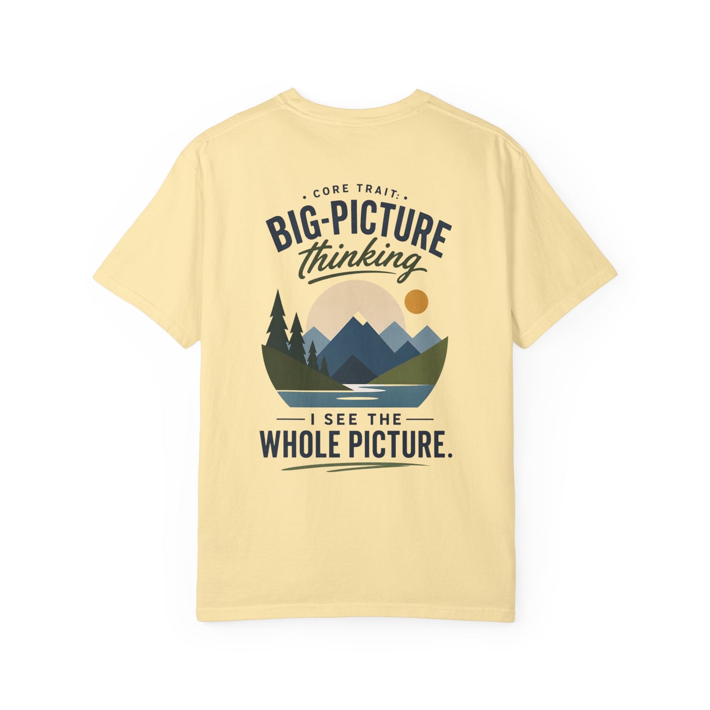 Big-Picture Thinking T-Shirt — 'I See the Whole Picture' Graphic Tee
