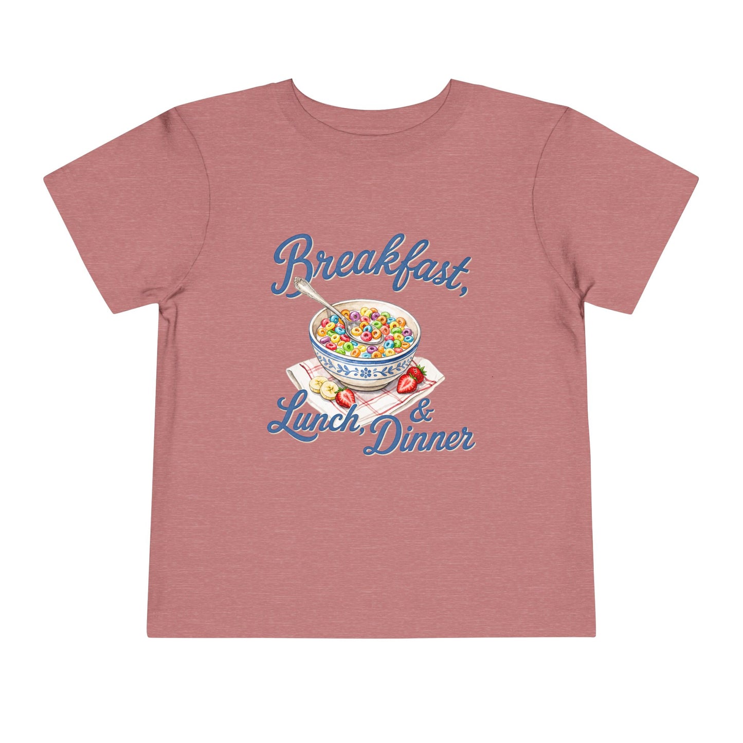 Toddler Tee — “Breakfast, Lunch & Dinner” Cereal Bowl Kids Shirt