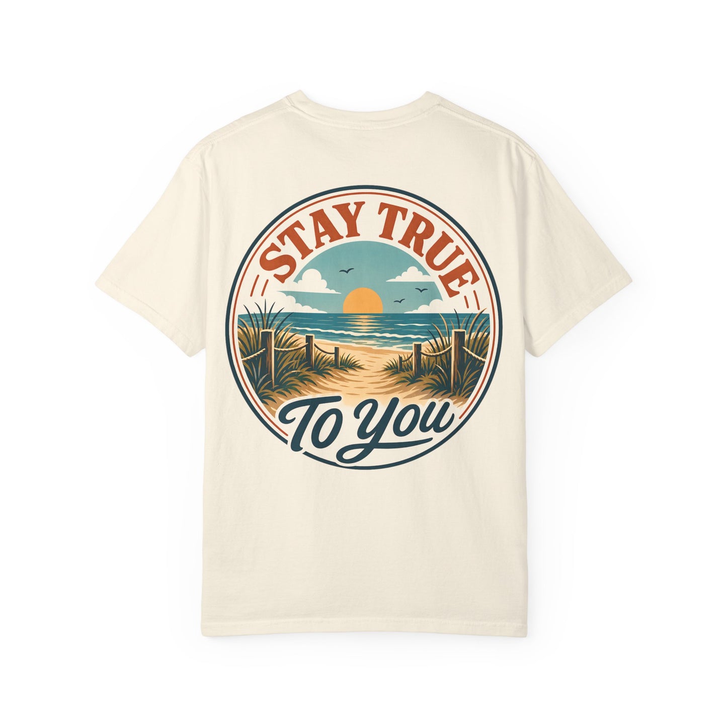 T-Shirt — "Stay True to You" Beach Sunset Graphic