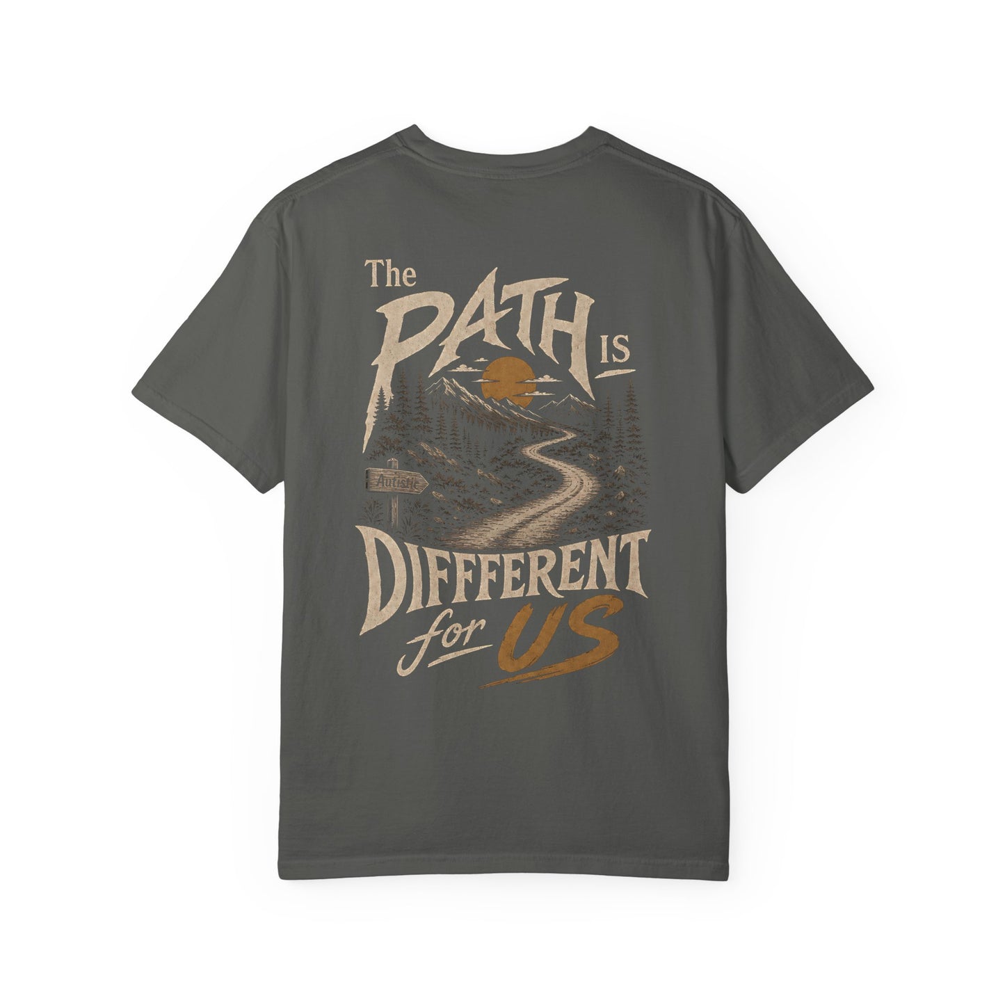 "The Path Is Different For Us" (Autistic) T‑Shirt — Vintage Nature Graphic Tee