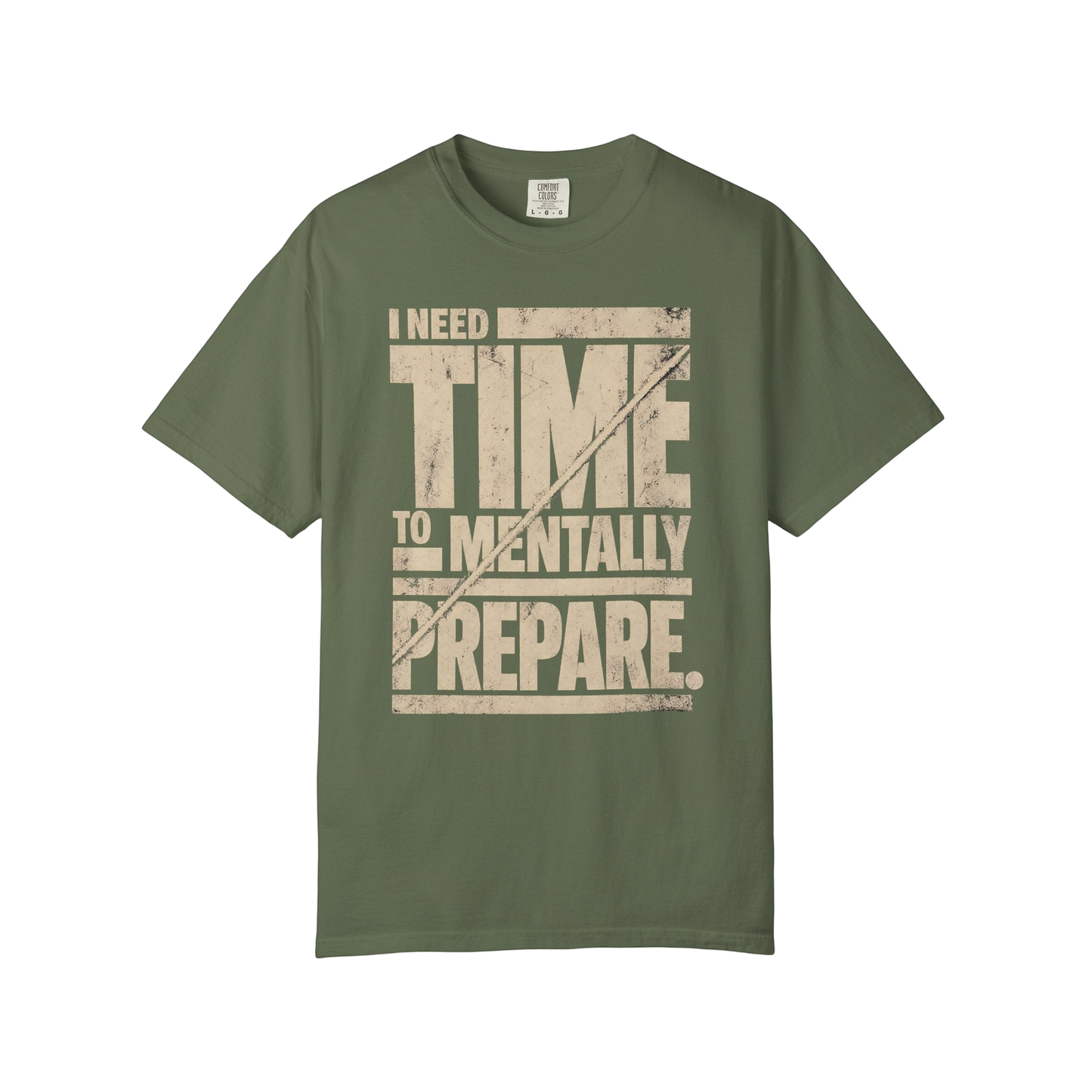 “I Need Time To Mentally Prepare” Casual Neurodivergent Humor Graphic Tee