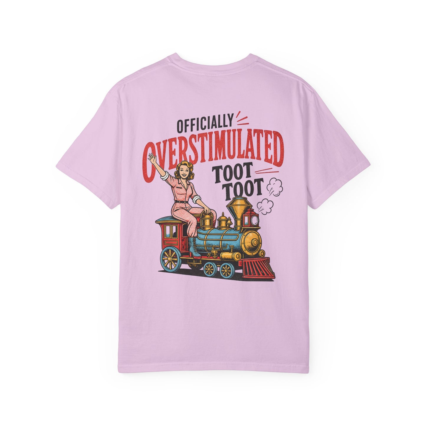 Officially Overstimulated T-Shirt — Vintage Train 'Toot Toot' Graphic Tee BACK PRINT