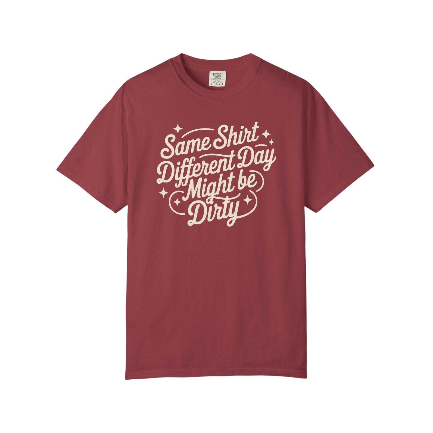 "Same Shirt Different Day Might Be Dirty" Autism Routine Minded Graphic Tee