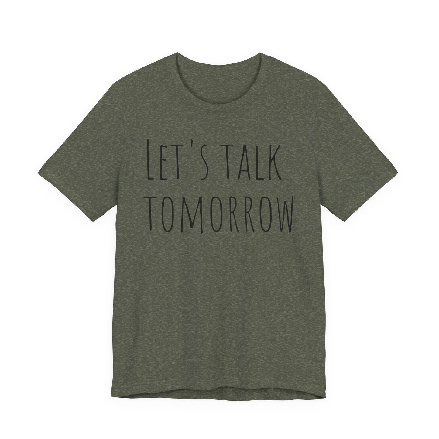 Let’s Talk Tomorrow T-Shirt — Funny Introvert Social Humor Tee image