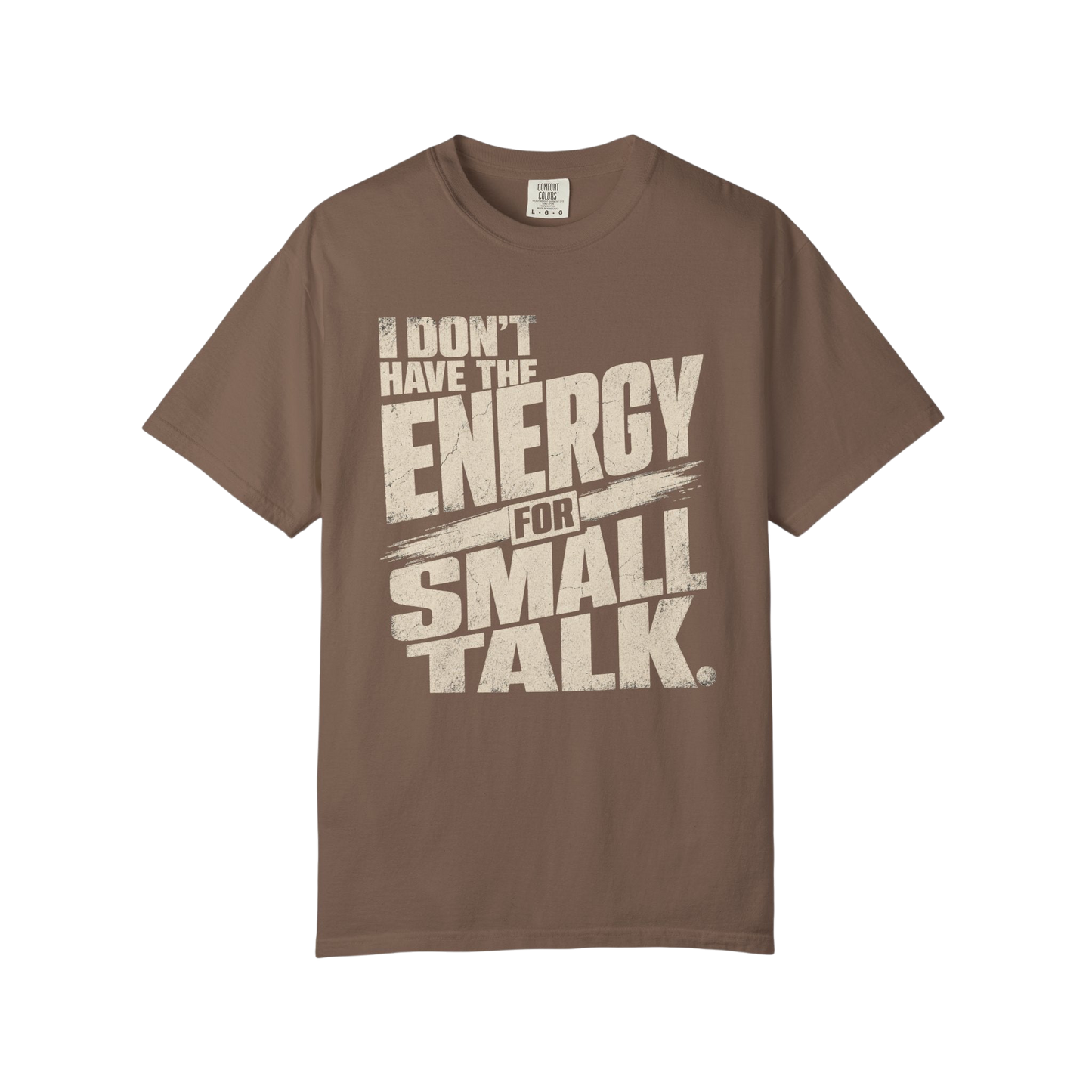 I Don't Have the Energy for Small Talk T-Shirt — Funny Introvert Graphic Tee