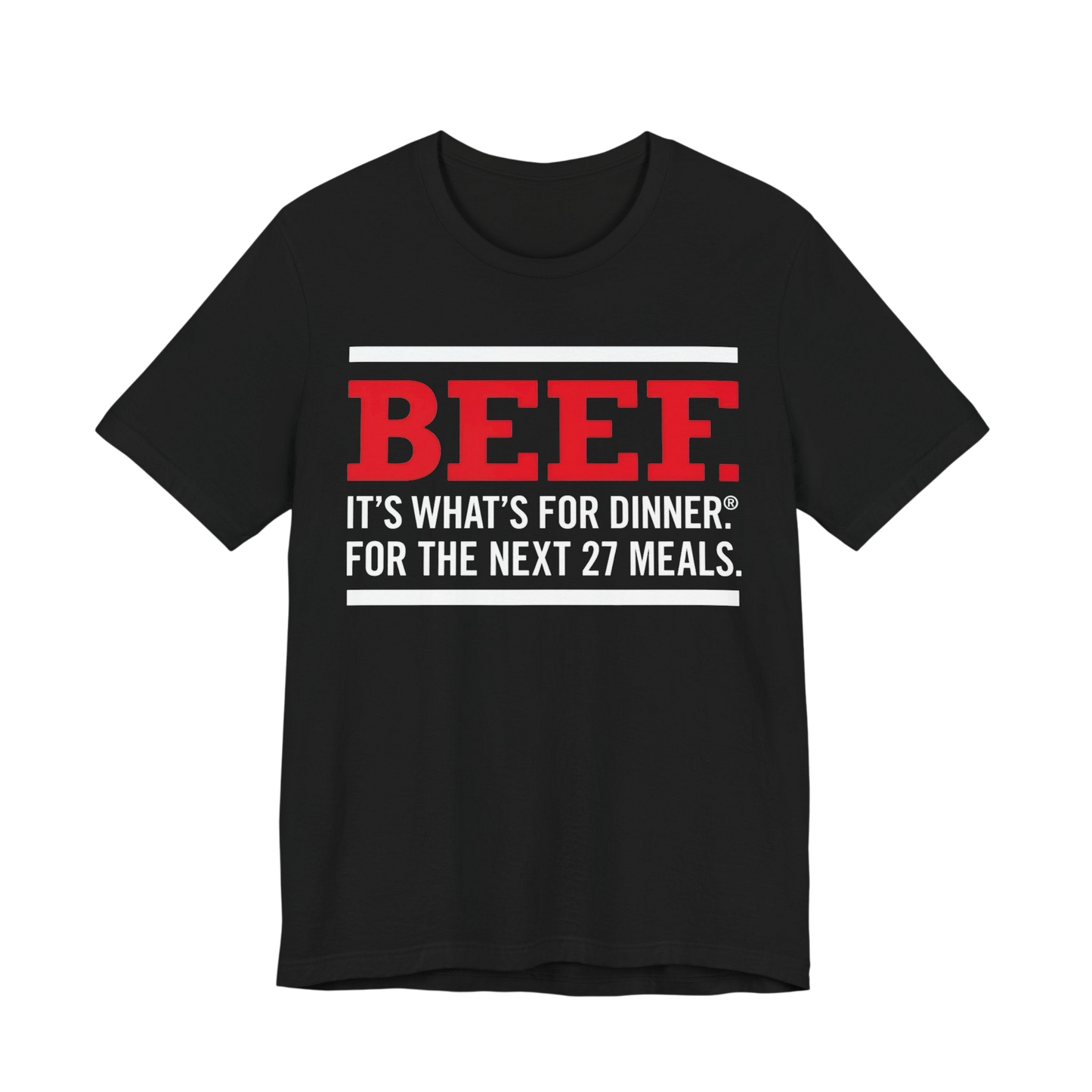 Beef It's What's For Dinner Funny Graphic Tee — Autistic Routine T-Shirt image 0