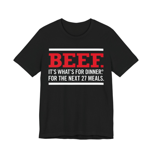 Beef It's What's For Dinner Funny Graphic Tee — Autistic Routine T-Shirt image 0