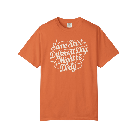 "Same Shirt Different Day Might Be Dirty" Autism Routine Minded Graphic Tee